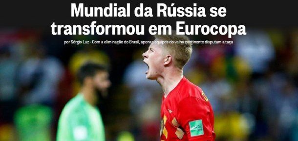 <div>Los medios de Brasil tras la eliminación de Rusia 2018</div>
