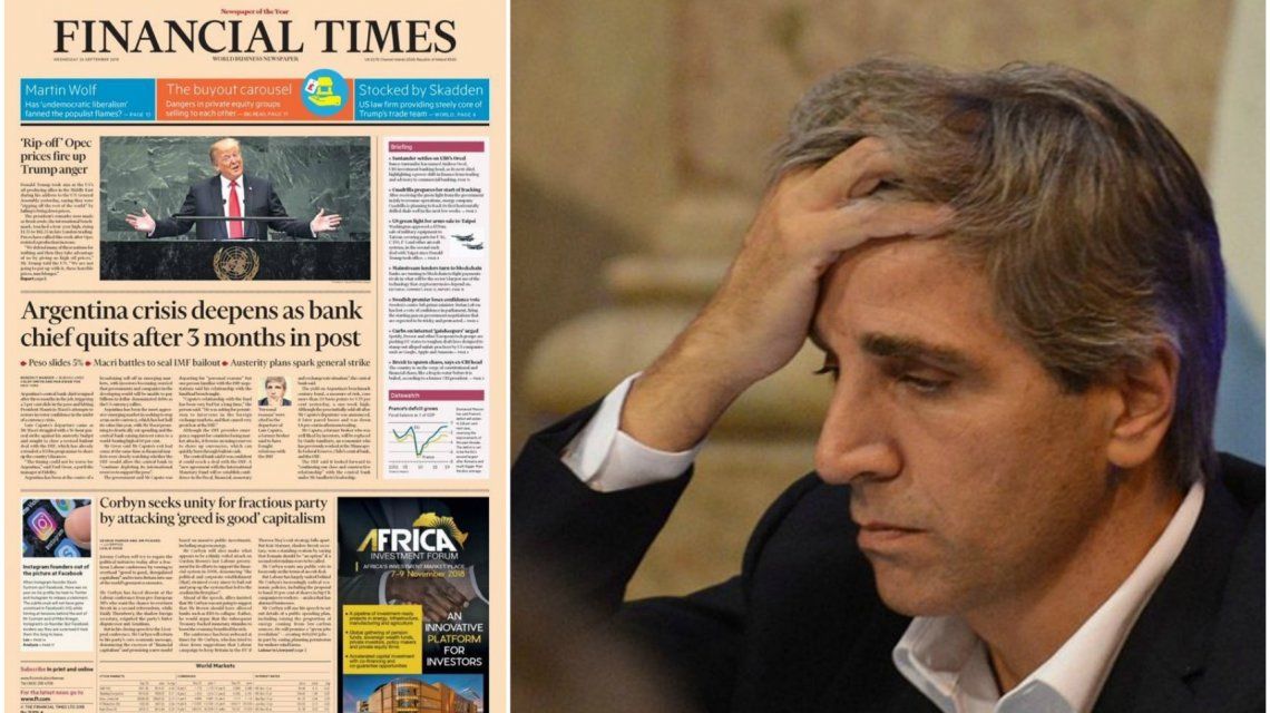 Argentina Profundiza Su Crisis La Dura Tapa Del Financial Times Por La Renuncia De Luis Caputo