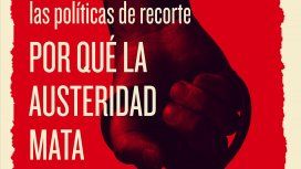 ¿Por qué la austeridad mata?: el libro que Kicillof le mostró a la misión del FMI ¿Por qué la austeridad mata?: el libro que Kicillof le mostró a la misión del FMI