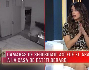 Estefi Berardi mostró el video del robo que sufrió en su casa