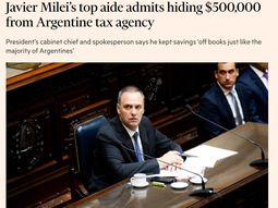 El escándalo de Manuel Adorni llegó al Financial Times El escándalo de Manuel Adorni llegó al Financial Times