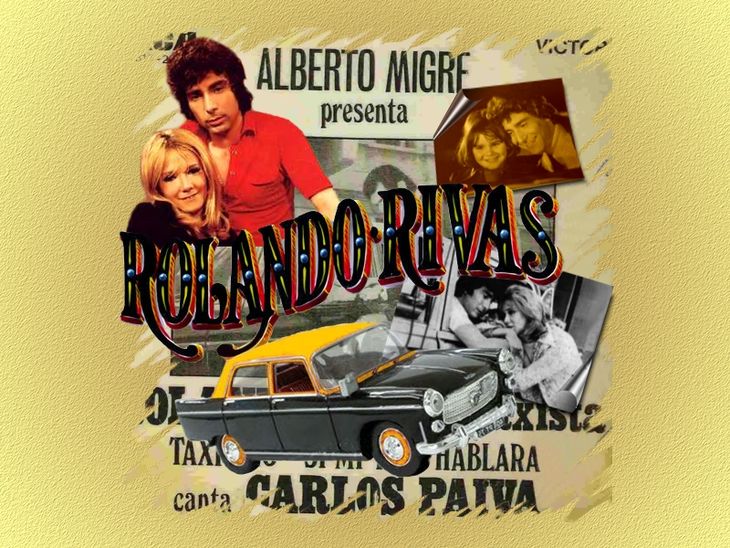 Leyendas de ayer: el fenómeno de “Rolando Rivas, taxista”