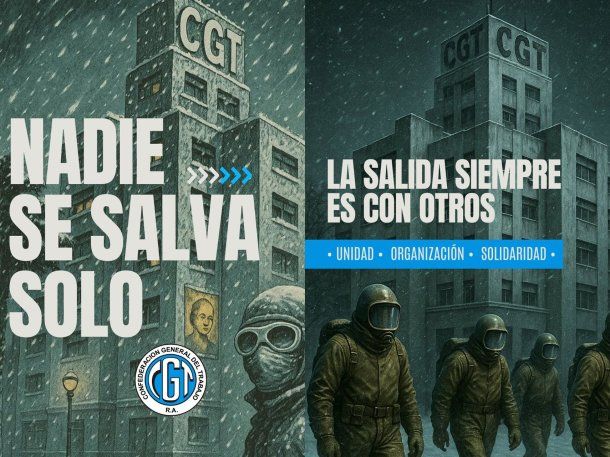 El posteo de la CGT a lo El Eternauta: Nadie se salva solo
