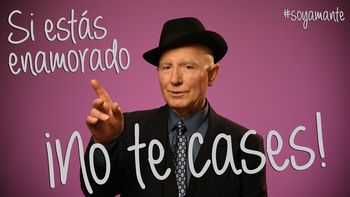 Si estás enamorado, ¡no te cases!, se titula el video Si estás enamorado, ¡no te cases!, se titula el video