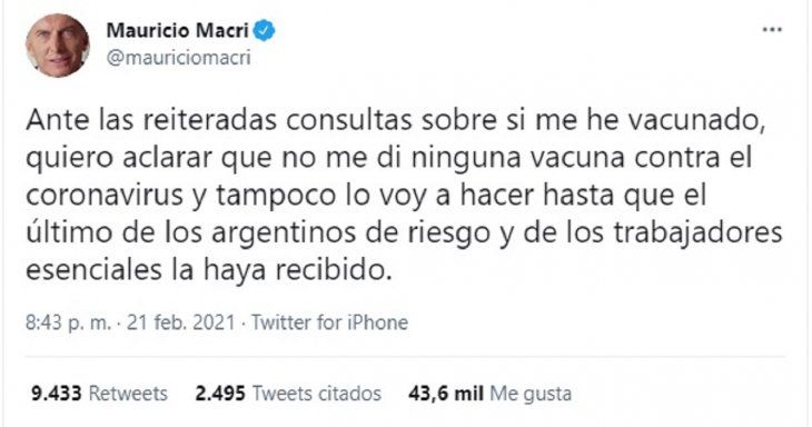 En febrero Mauricio Macri había tuiteado que no se iba a aplicar la vacuna contra el coronavirus antes que los trabajadores de riesgo y los esenciales