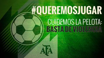 #queremosjugar: la campana de afa contra la violencia en el futbol #queremosjugar: la campana de afa contra la violencia en el futbol