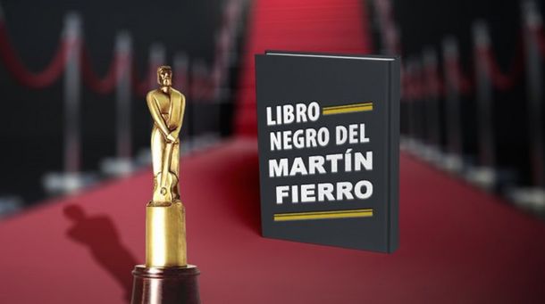 El libro negro de la entrega de los Martín Fierro 2015