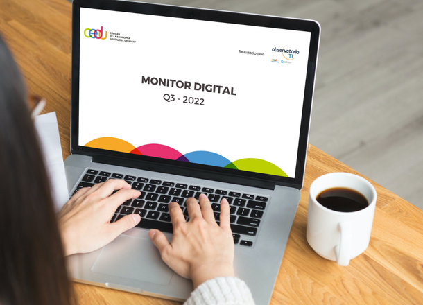 Los resultados del Monitor Digital del tercer trimestre de 2022 demostraron mejoras en el sector uruguayo.