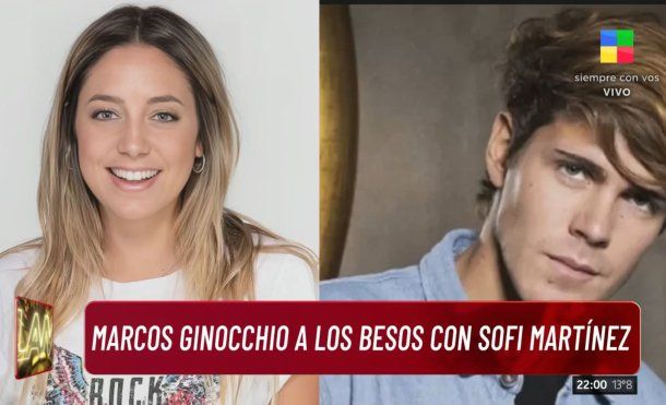 Marcos Ginocchio y Sofi Martínez, a los besos según Ángel de Brito