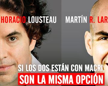 Mirá los irónicos afiches radicales contra Lousteau y Horacio Rodríguez Larreta