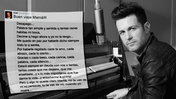 El dolor de Axel por la muerte de su mamá
