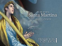 Santa Martina es recordada cada 30 de enero. Santa Martina es recordada cada 30 de enero.