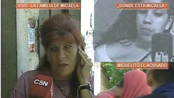 la desesperacion de la mama de micaela: ya no se que pensar