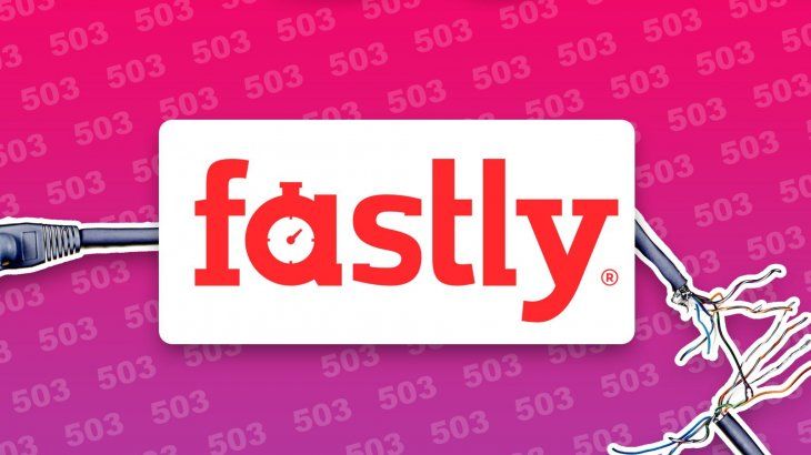 ¿Qué es Fastly? La empresa que estuvo detrás de la caída global de internet
