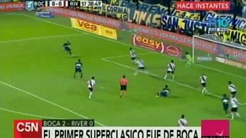 mira los goles de boca en el primer superclasico mira los goles de boca en el primer superclasico
