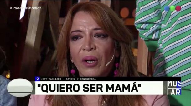 Lizy Tagliani: Quiero ser mamá