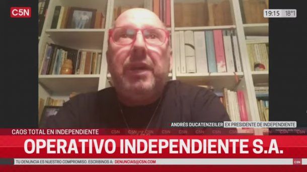Andrés Ducatenzeiler en C5N: En Independiente hay que parar con la mentira