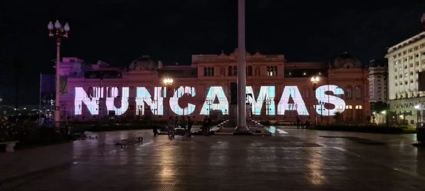 La Casa Rosada dijo Nunca Más: el mapping por el Día de la Memoria
