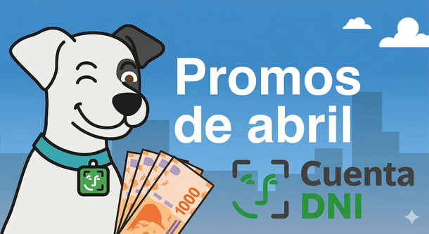 Cuenta DNI abril: cómo ahorrar más de $147.000