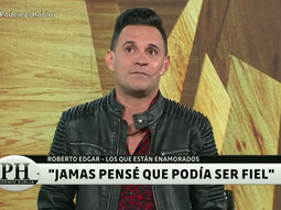 Roberto Edgar de Volcán: Jamás pensé que podría ser fiel
